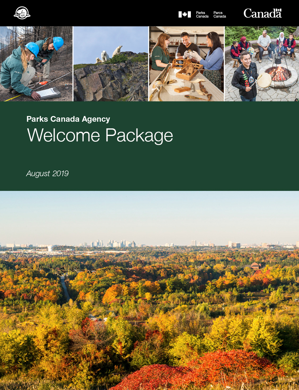 Five images: Two Parks Canada staff at a burn site. Three polar bears. Three people handling artifacts. A group of people with hand drums. An urban forest. A green rectangle with white text that says: Parks Canada Agency Welcome Package August 2019.