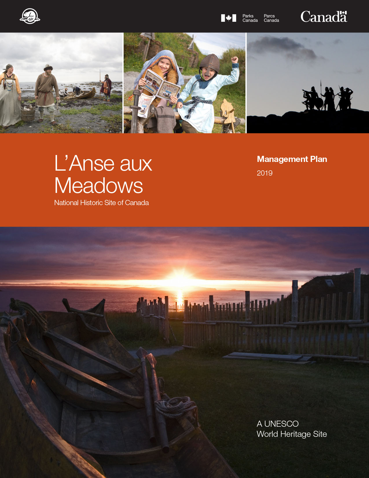  Five images: Costumed interpreters at the seaside. Young visitors dressed in period costume. Costumed interpreters at the seaside. Sunset on the sea and on the site. An orange rectangle with white text that reads: L’Anse aux Meadows National Historic Site of Canada, Management Plan 2019, A UNESCO World Heritage Site.